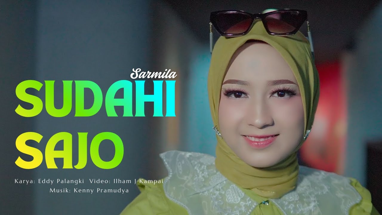 SUDAHI SAJO - SARMILA | LAGU MINANG VIRAL 2025 | DENDANG MINANG GALAU & BERMAKNA