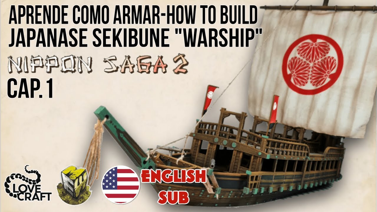 TUTORIAL: HOW TO ASSEMBLE SEKIBUNE JAPANESE FEUDAL WAR SHIP NIPPON SAGA 2 MINIATURE MODEL KIT INGLES