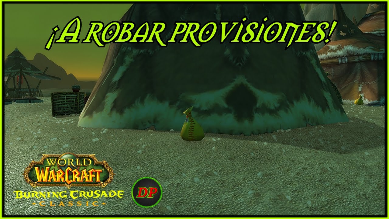 ¡A robar provisiones!🔵WoW TBC Classic
