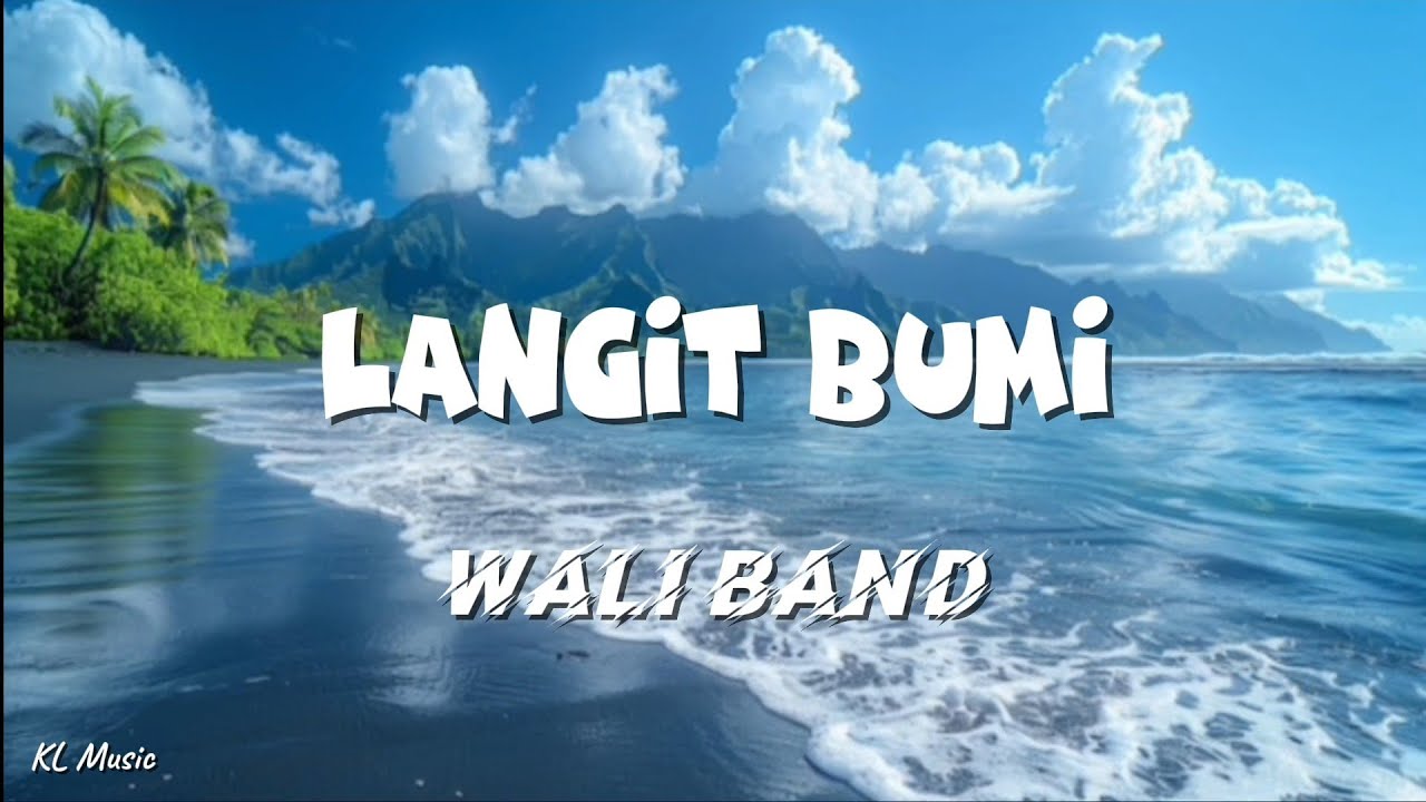 Wali - Langit Bumi (Lyrics) #lirik