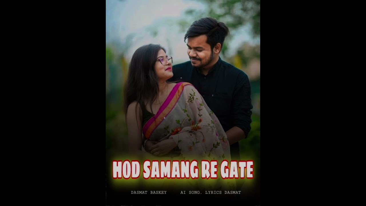 HOD SAMANG RE GATE SANTALI ROMANTIC LOVE SONGS @sagun