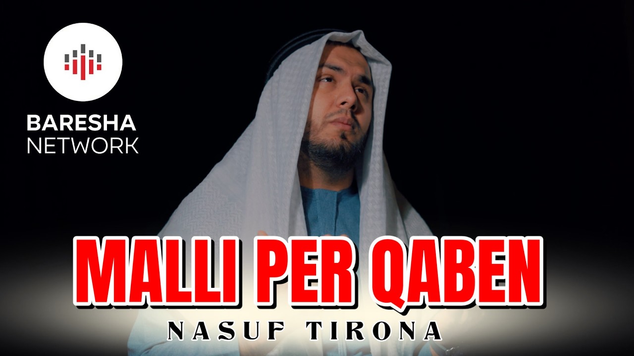 Nasuf Tirona - Malli Per Qaben ( Ilahi Shqip 2026 )