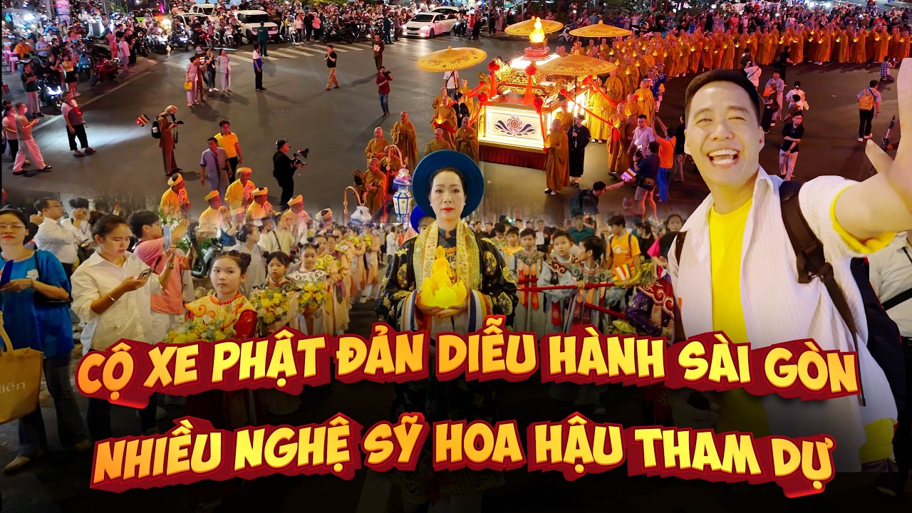 Lễ rước Đức Phật lớn nhất lịch sử Sài Gòn, nhiều nghệ sĩ rước cộ Việt Nam Quốc Tự