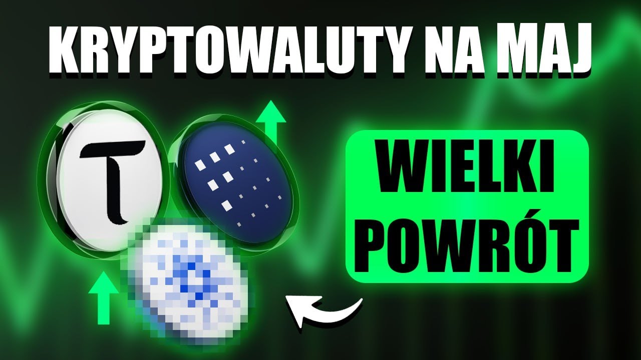 Kryptowaluty na MAJ - wielki powr&oacute;t Altcoin&oacute;w? TOP 7 kryptowalut