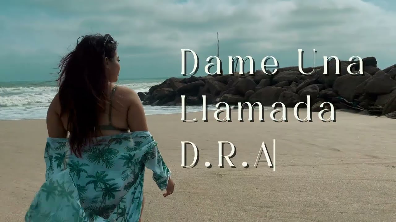 DAME UNA LLAMADA (D.R.A.) - Emily Lindao