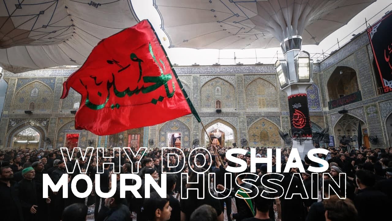 Why The Shia Mourn Hussain (as)