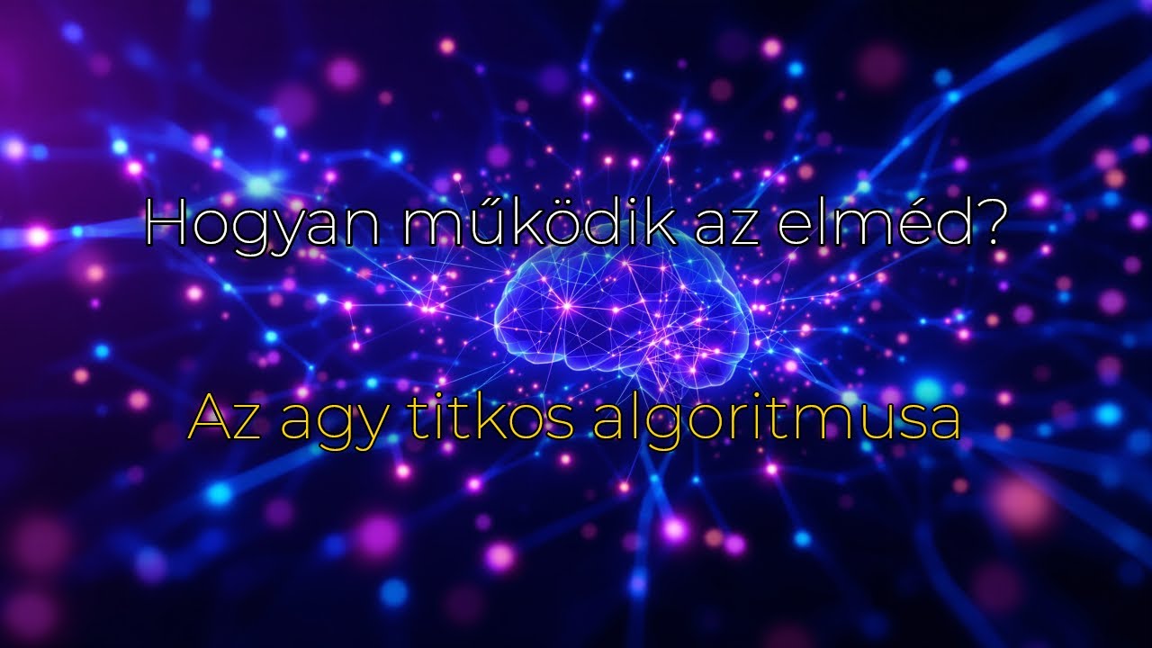 Hogyan működik az elméd? Az agy titkos algoritmusa