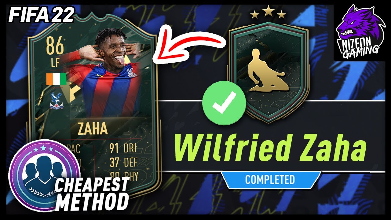 Wilfried Zaha SBC Completed (CHEAPEST METHOD/NO LOYALTY)