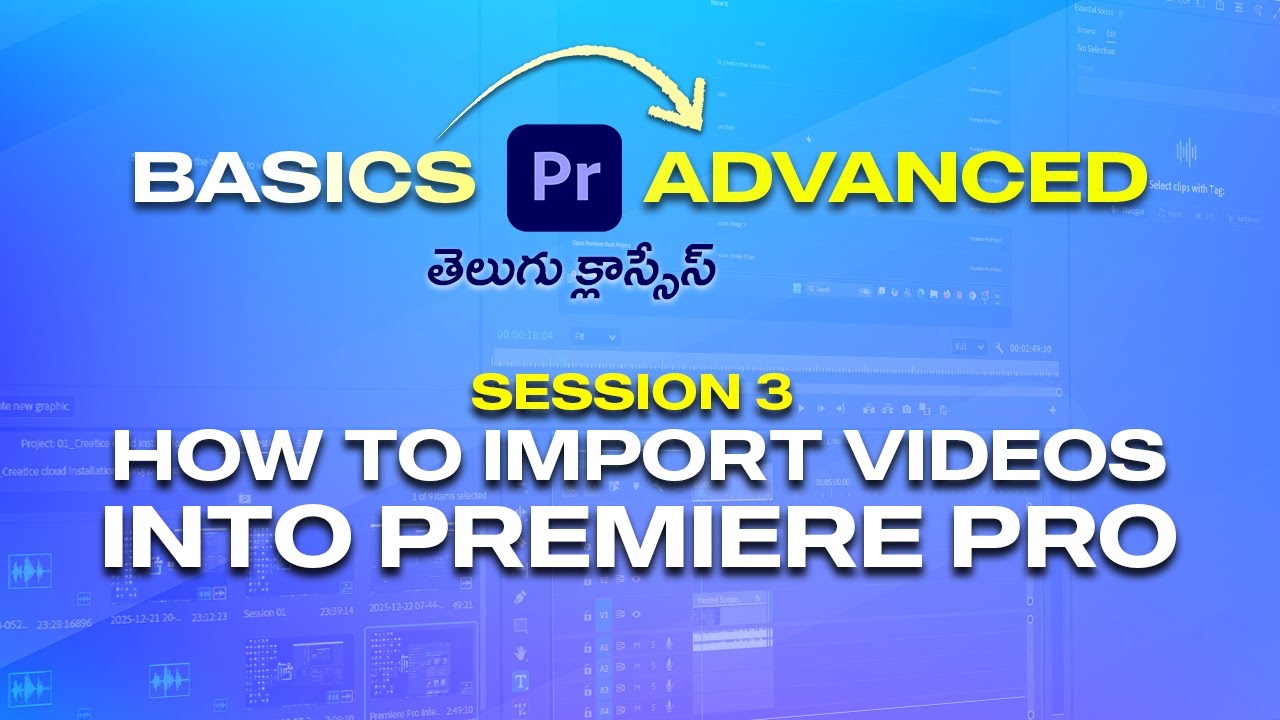 #premierepro advanced course Telegu 2026 |S3_ How to import videos into #premierepro | Video editing
