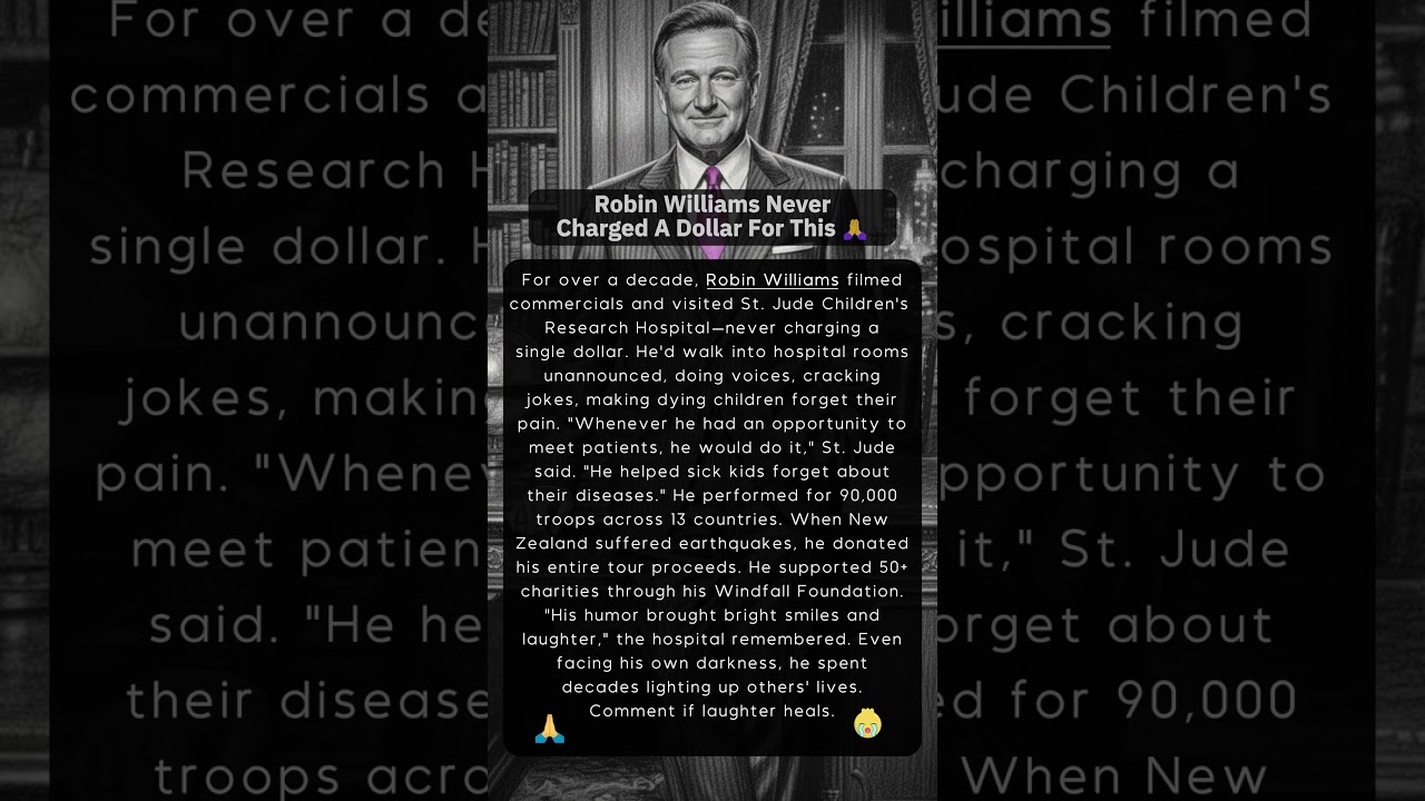 Robin Williams Never Charged A Dollar For This 🙏