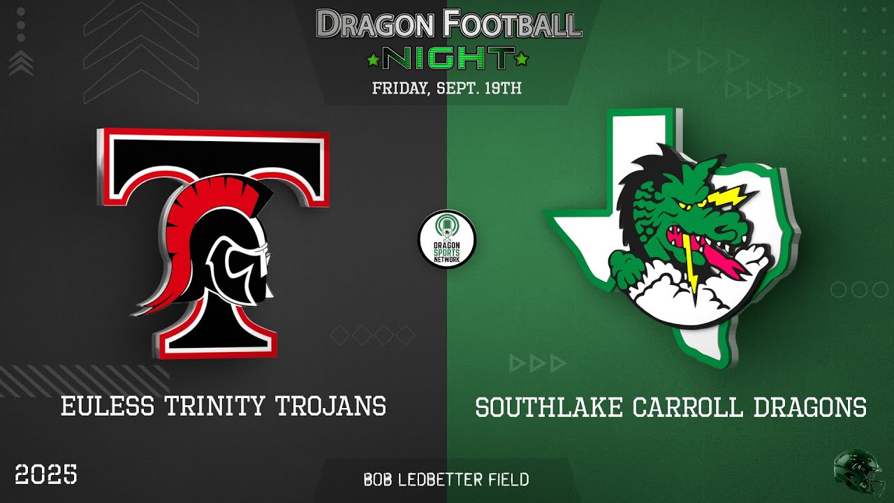 Southlake Carroll Dragons host Trinity Trojans - Friday Sep 19th - Pregame 630pm/ Kickoff 700pm