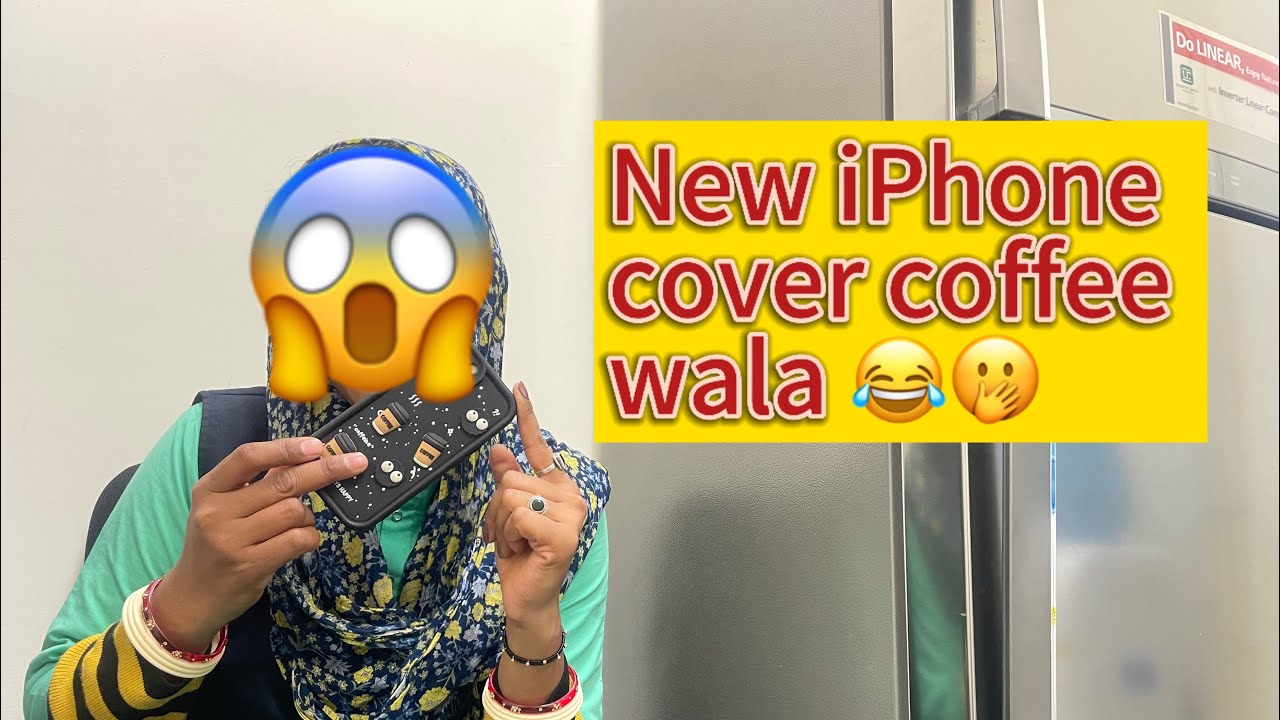 iPhone cover new coffee ☕️ wala 😂😂