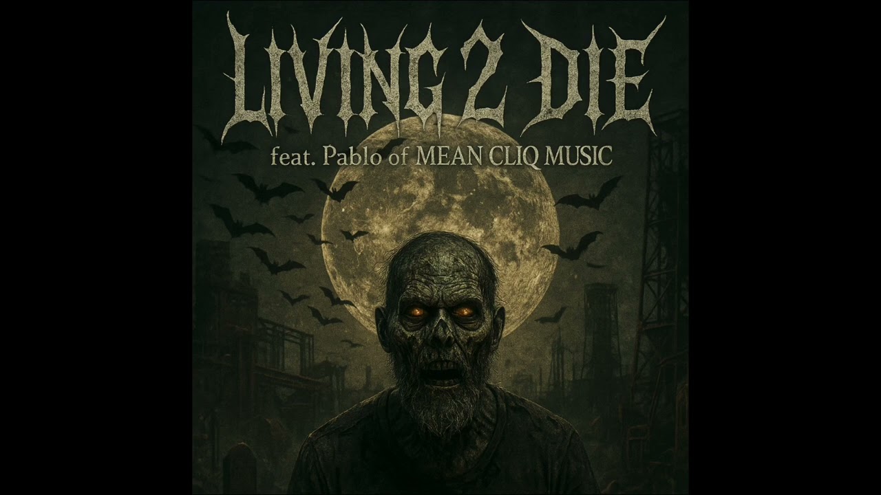 Living 2 Die Ft. Pablo (Mean CliQ Music)