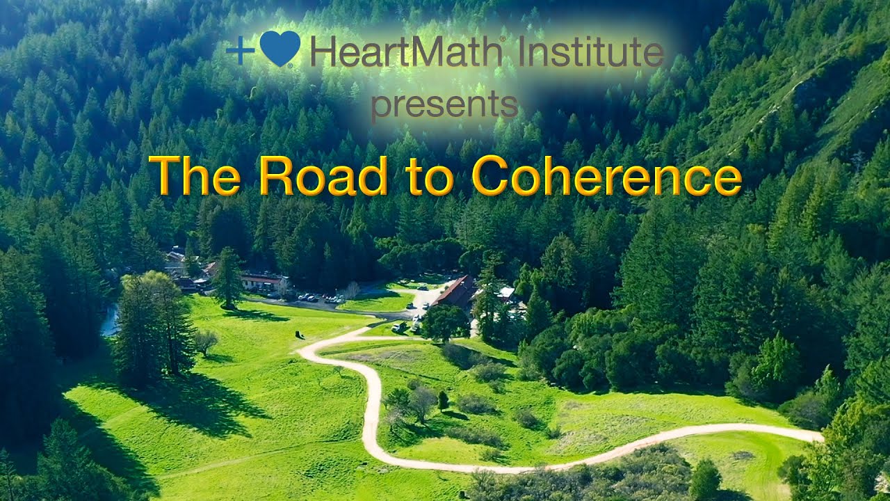HeartMath Institute's Road to Coherence: Our Roots, Mission & What We Have To Offer