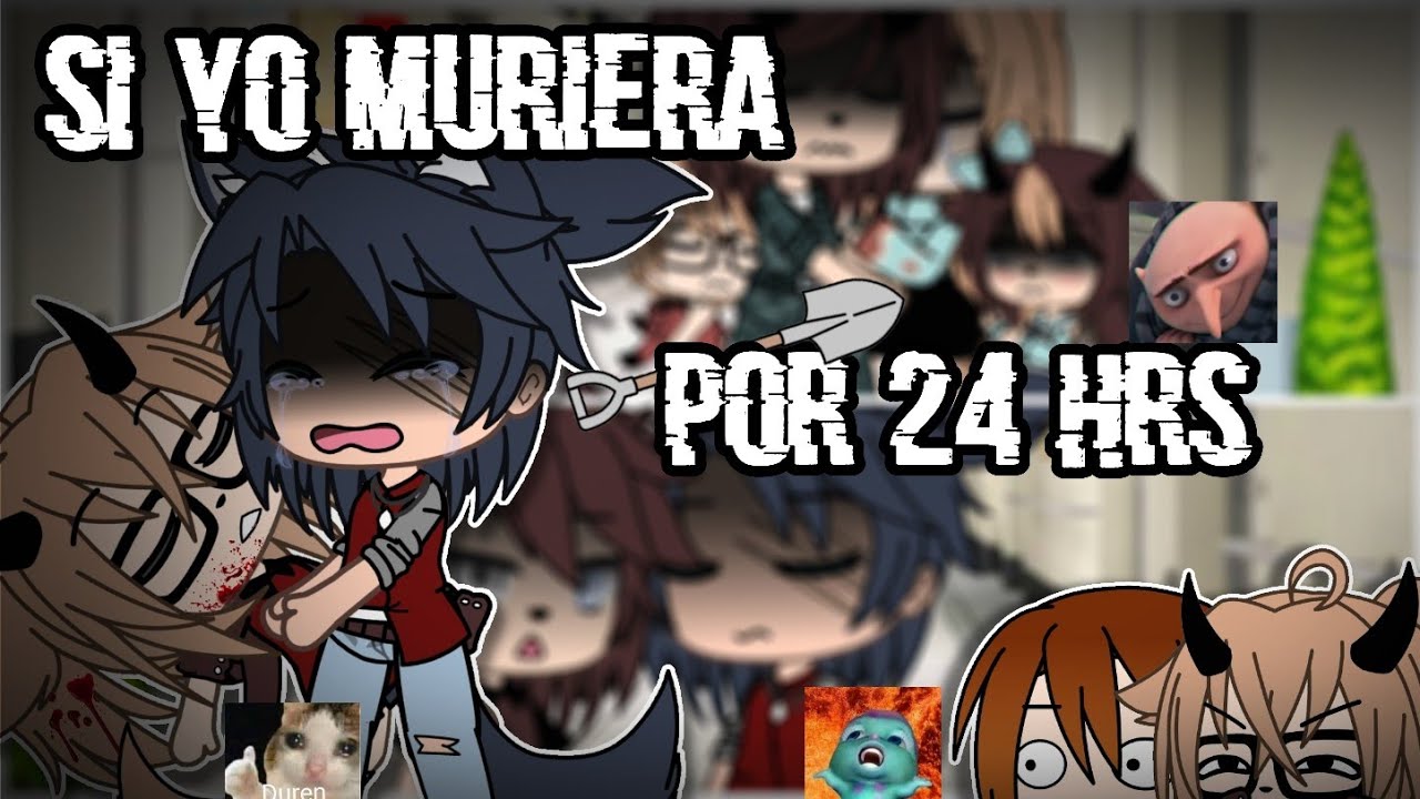¡SI YO MURIERA POR 24 HORAS! 💀 || comediA - drAma 🎭 ||  ღ•Kamy-Studio•ღ