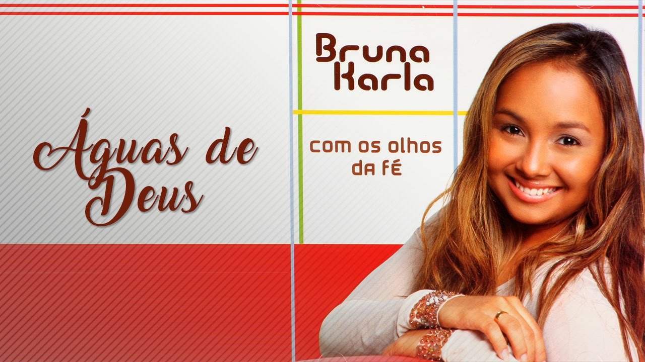 Águas de Deus | CD Com Os Olhos da Fé | Bruna karla