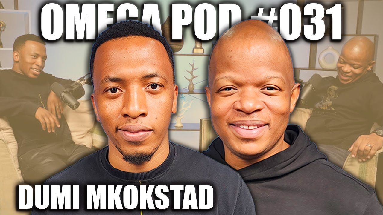 Omega Pod #031 | Dumi Mkokstad | Asikho Isikhali, Spirit Of Praise 10