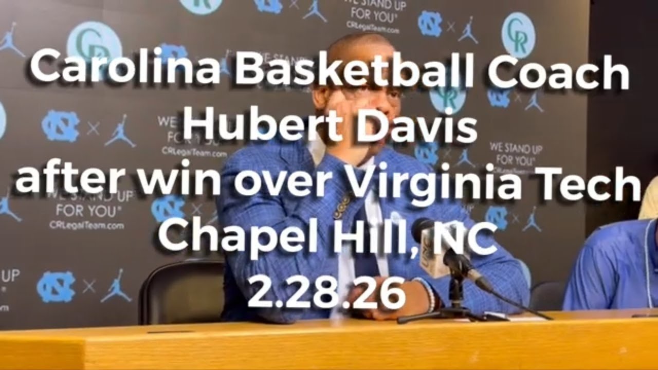 UNC basketball coach Hubert Davis press conference after Carolina win over Virginia Tech - 2.28.26