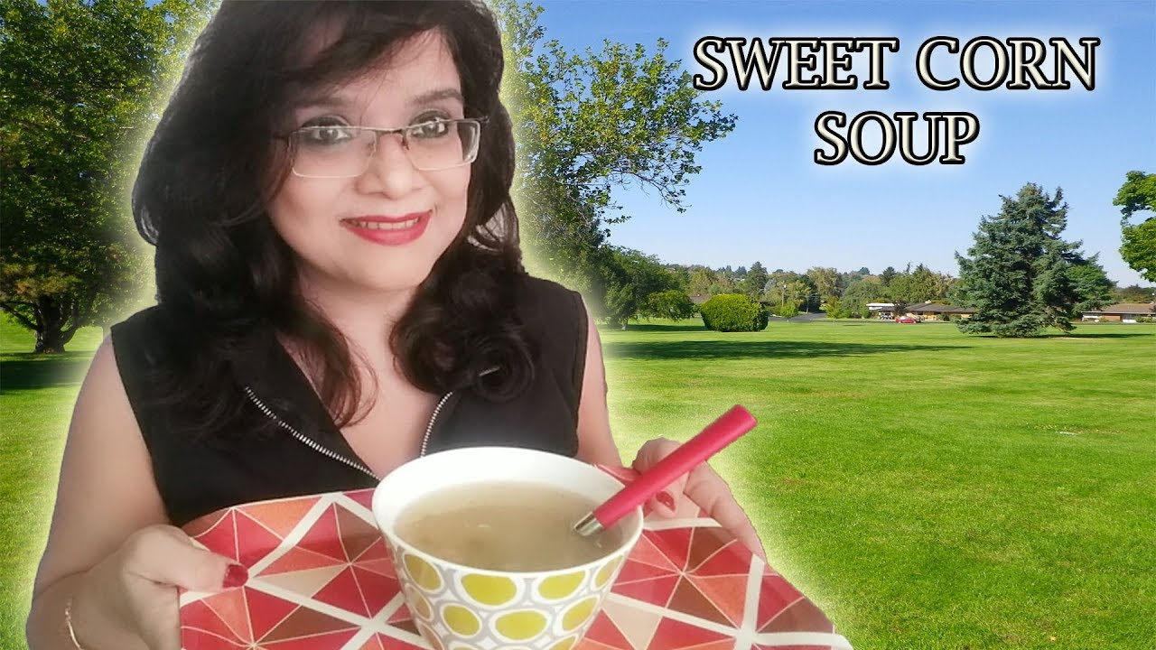 Sweet Corn Soup Recipe - Soup maker Recipe - Healthy Soup Recipes