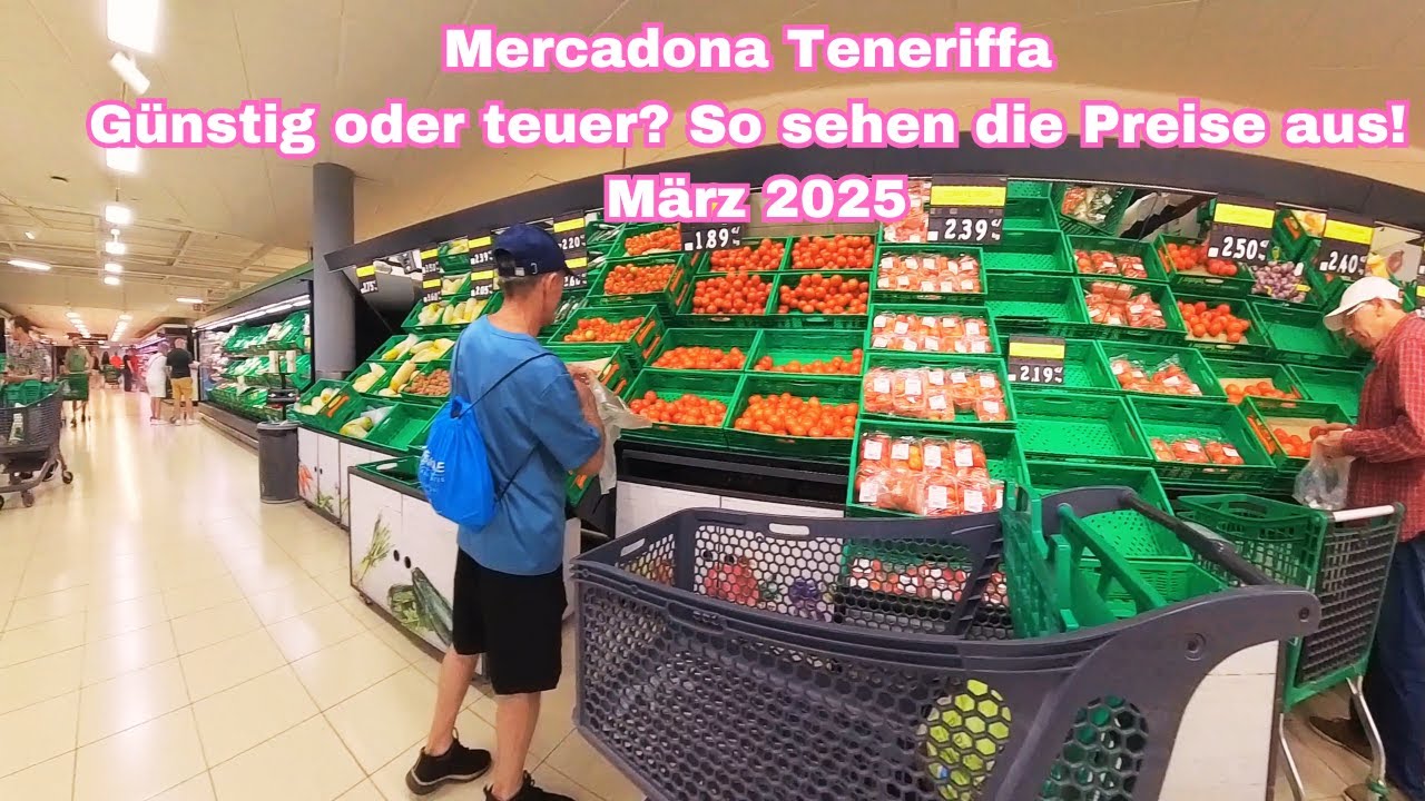Mercadona Teneriffa: Günstig oder teuer? So sehen die Preise aus! - März 2025 #tenerifesouth