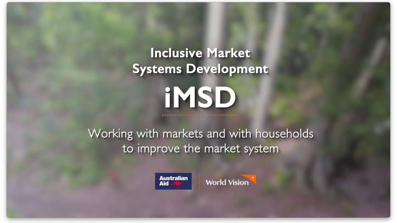 Inclusive Market Systems Development - World Vision's Hybrid Approach