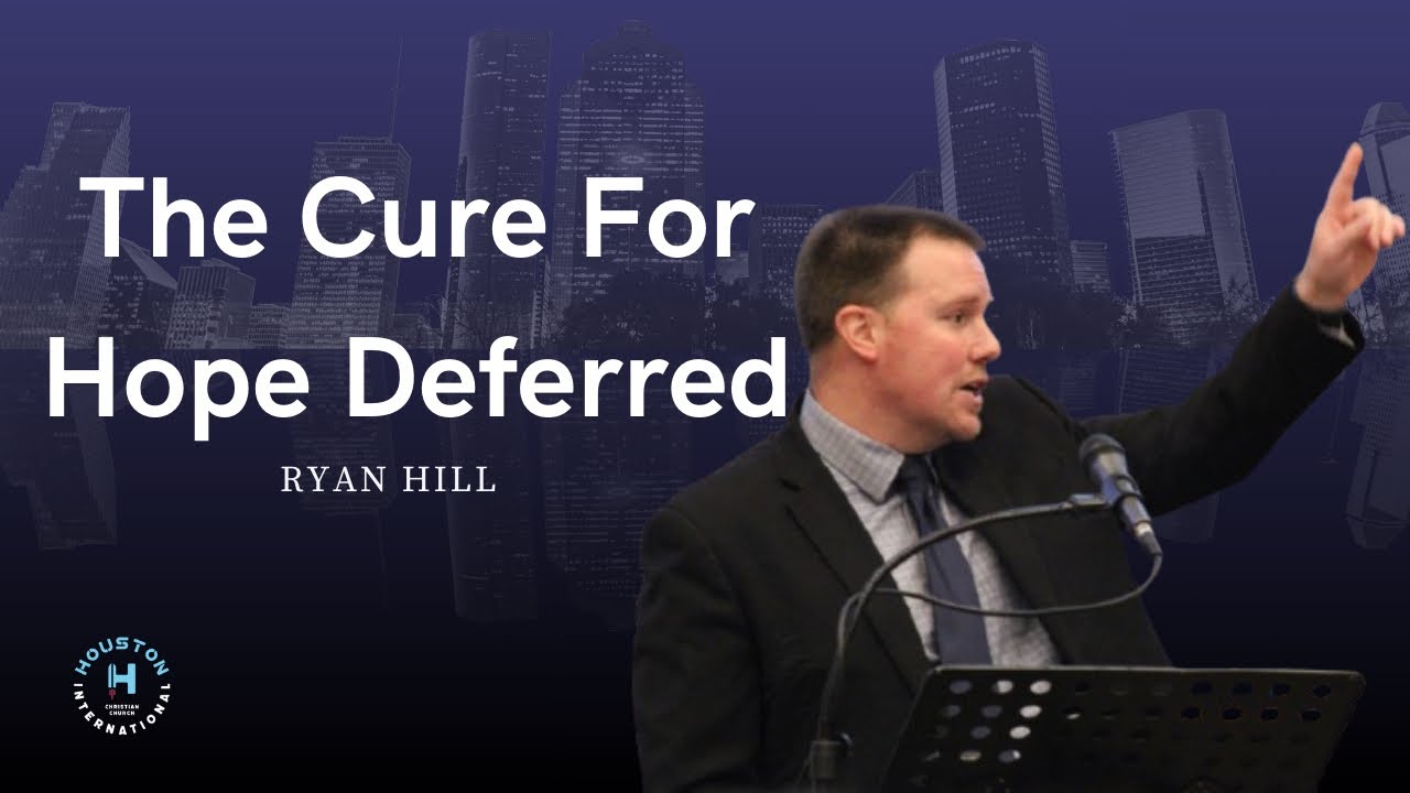 The Cure For Hope Deferred 