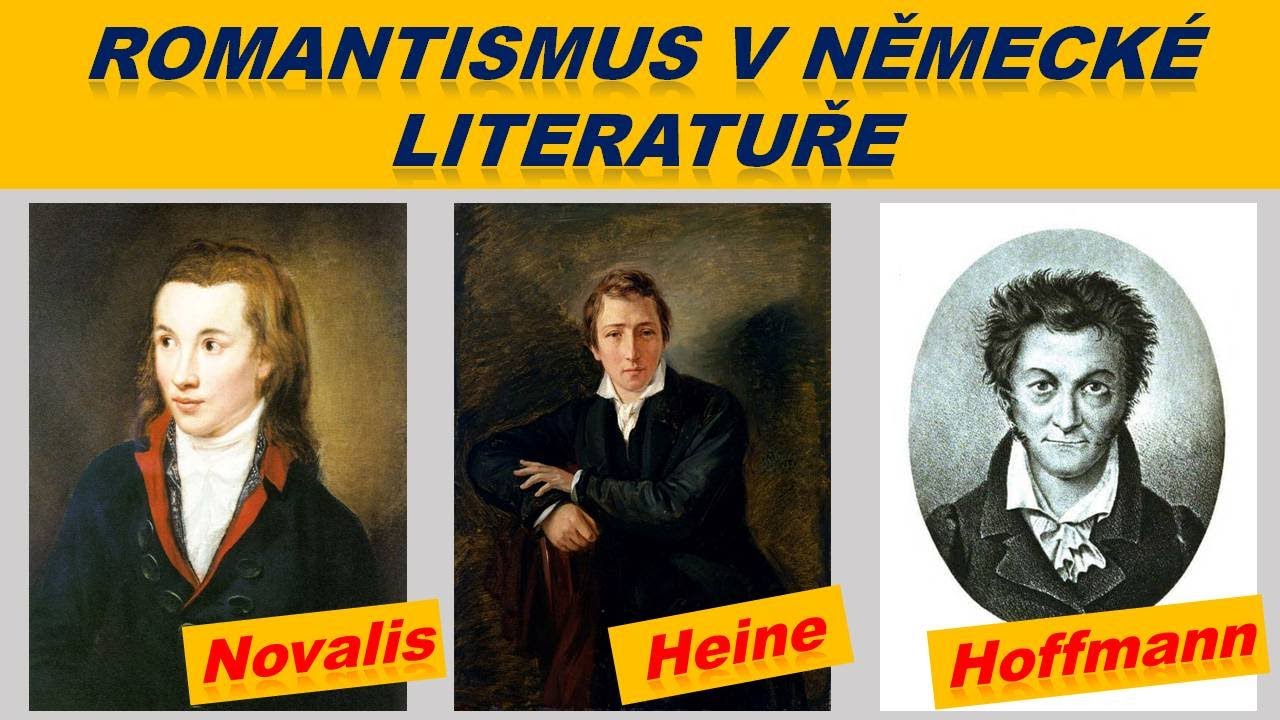 ROMANTISMUS V NĚMECK&Eacute; LITERATUŘE - Novalis, Heine, bratři Grimmov&eacute;, Hoffmann