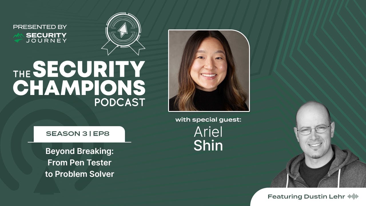 Ariel Shin - Beyond Breaking: From Pen Tester to Problem Solver