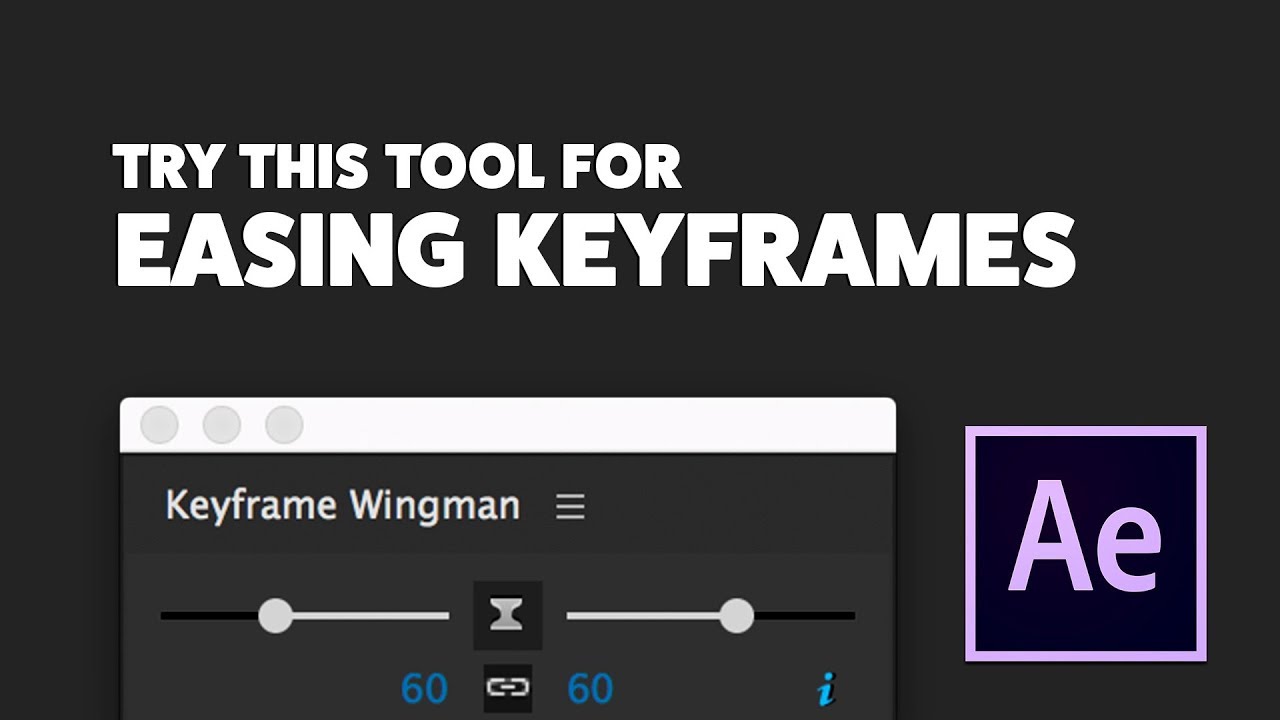 Easing Like A Pro In After Effects - Keyframe Wingman