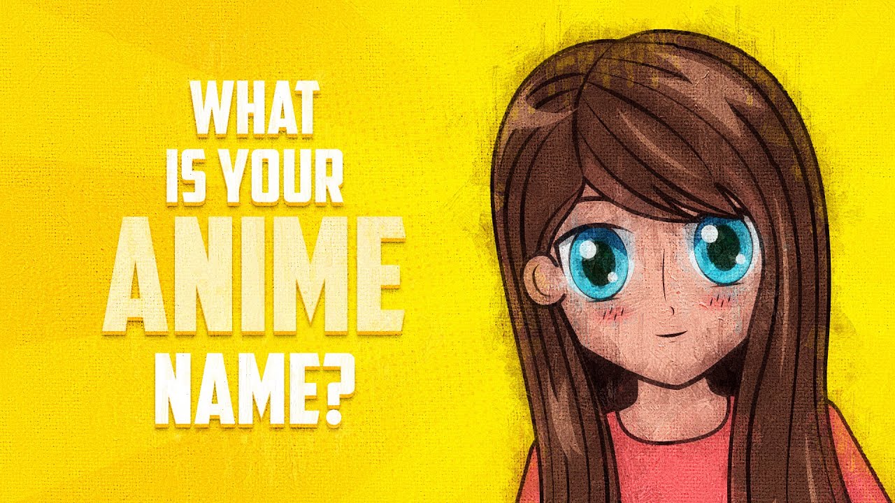 What Is Your Anime Name?