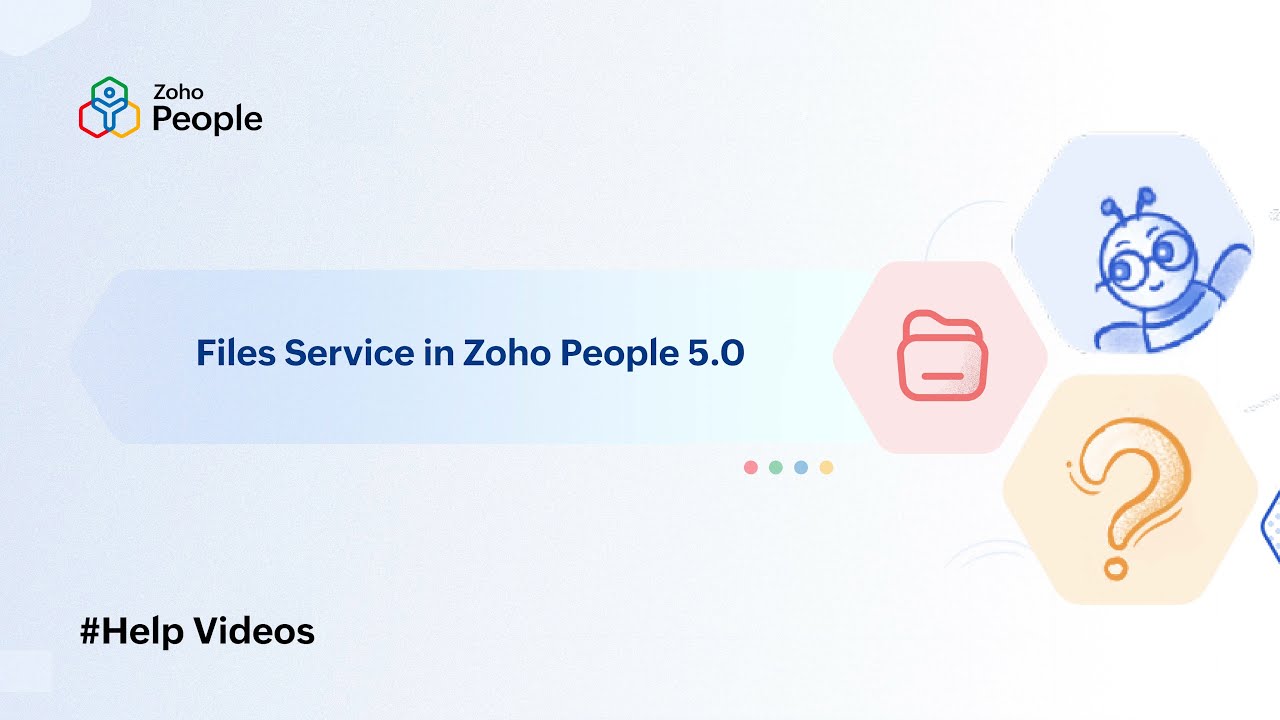 Files Service in Zoho People 5.0 | Help Videos | Zoho People