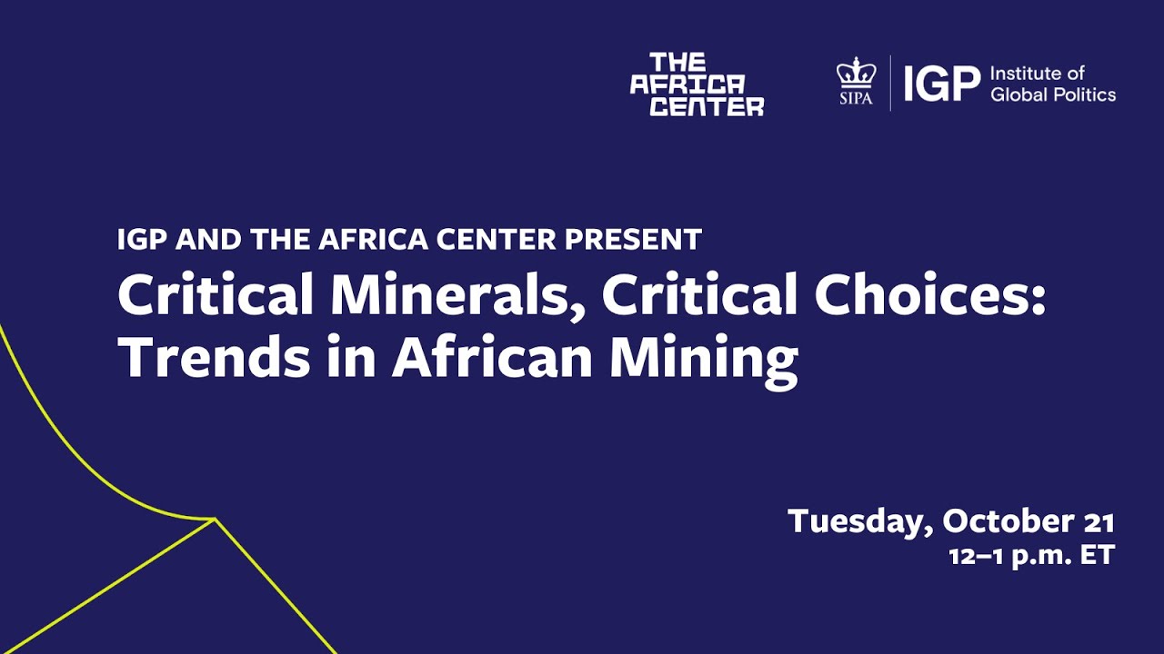 Critical Minerals, Critical Choices—Trends in African Mining