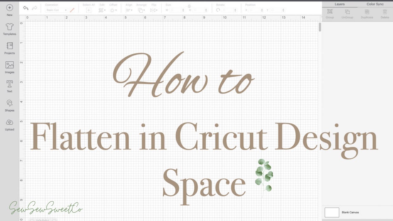 Cricut Design Space Tutorial: How to Flatten