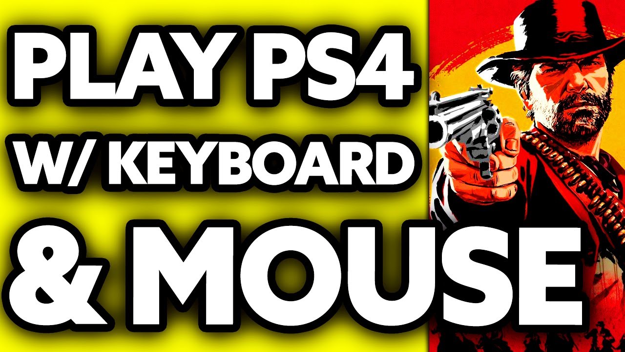How To Play Red Dead Redemption 2 on PS4 with Keyboard and Mouse? (2025)