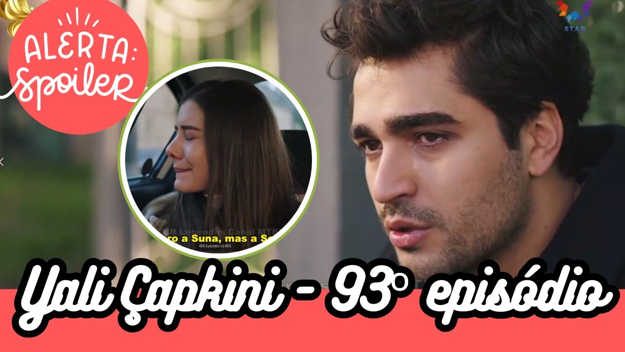 Ferit conta com detalhes noite do beijo em Suna, que escuta TUDO!🎬 YALI ÇAPKINI🎬 93º eps