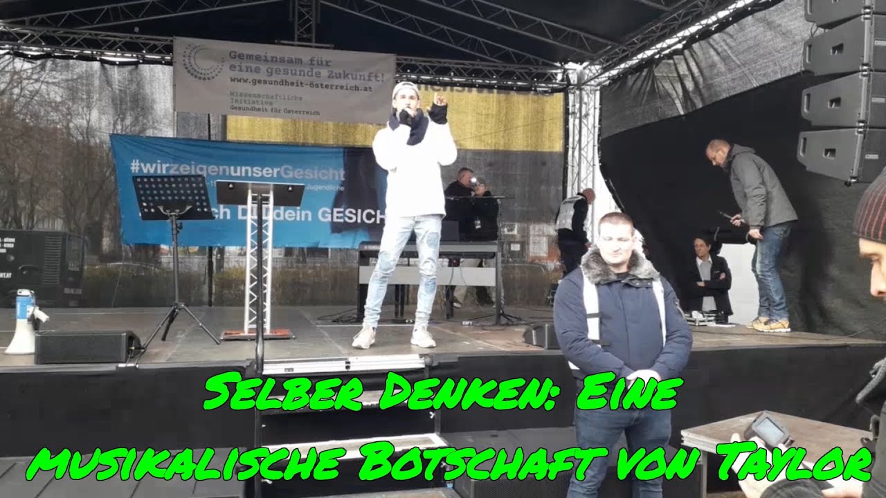 SELBER DENKEN: Eine musikalische BOTSCHAFT von TAYLOR bei der &Auml;RZTEDEMO in Wien am 15. J&auml;nner 2022