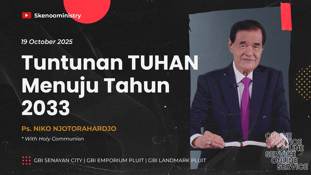 SERMON + HOLY COMMUNION with Ps. Niko Njotorahardjo (Online Service | 19 OCT 2025)