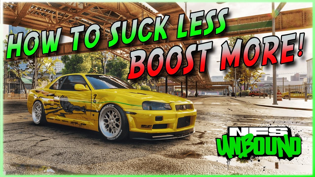 HOW TO Suck Less & BOOST MORE!  - Need for Speed Unbound