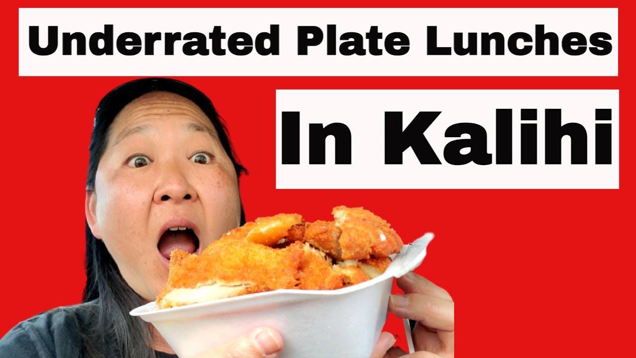 Underrated Plate Lunch Gems in Kalihi