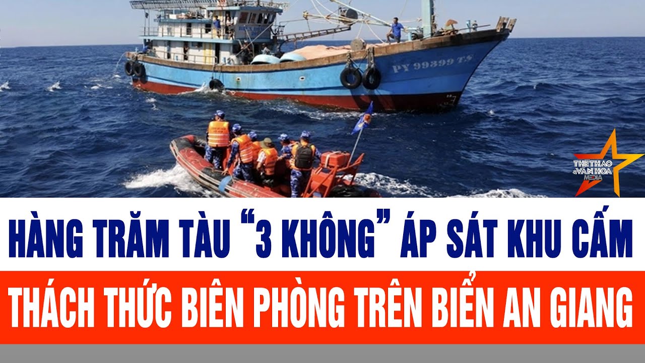 Hàng trăm tàu “3 không” áp sát khu cấm, thách thức biên phòng trên biển An Giang