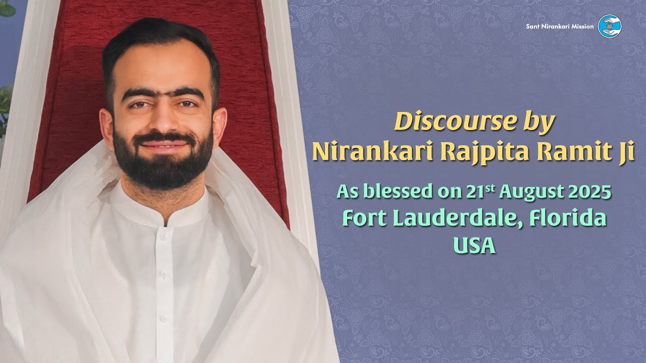Discourse | Nirankari Rajpita Ji | August 21, 2025 | Fort Lauderdale| Universal Brotherhood