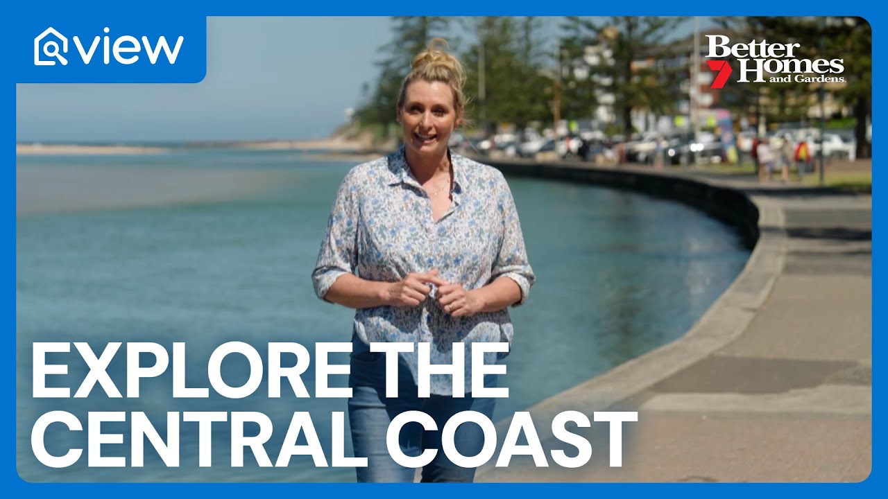 Tour the Central Coast | view.com.au | Better Homes and Gardens