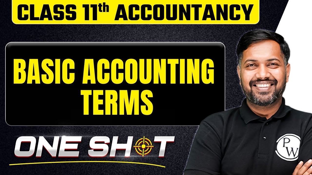 Basic Accounting Terms in One Shot🎯| Class 11th Accounts