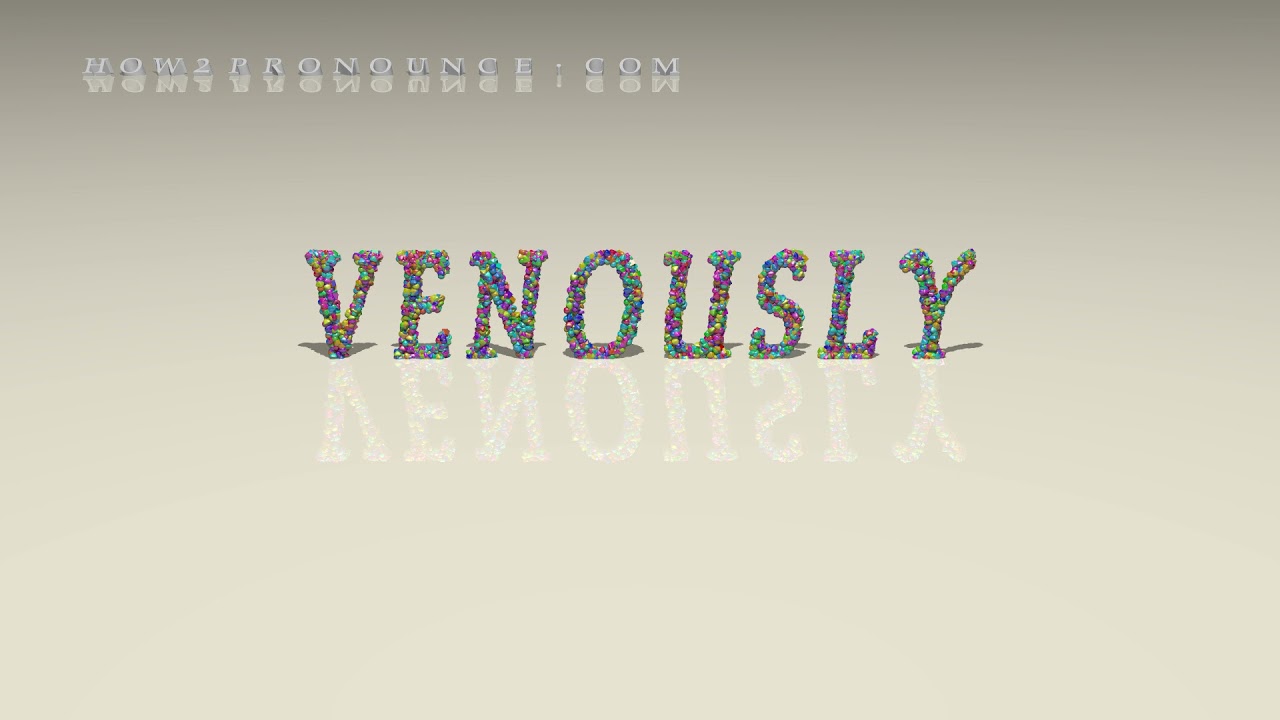 venously - pronunciation