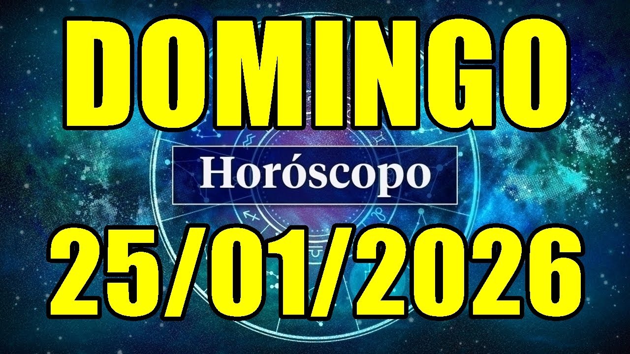 HORÓSCOPO DO DIA DE HOJE DOMINGO 25/01/2026 PREVISÃO PARA TODOS OS SIGNOS