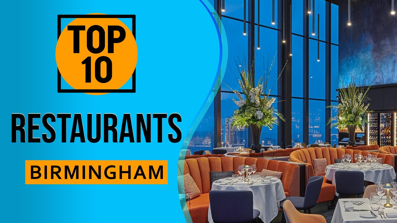 Top 10 Best Restaurants in Birmingham, England