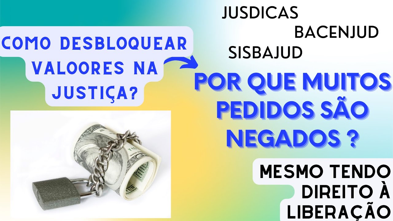 COMO DESBLOQUEAR VALORES PENHORADOS PELO BACENJUD / SISBAJUD - PENHORA ON LINE ? REVELADO O SEGREDO
