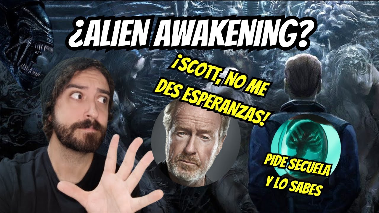 ¡Ridley Scott quiere hacer ALIEN AWAKENING!
