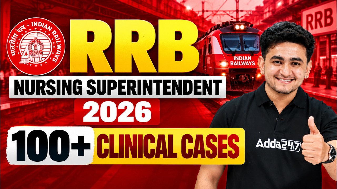 RRB Nursing Superintendent 2026 | 100+ Clinical Cases | PGIMER | GIMS | NORCET