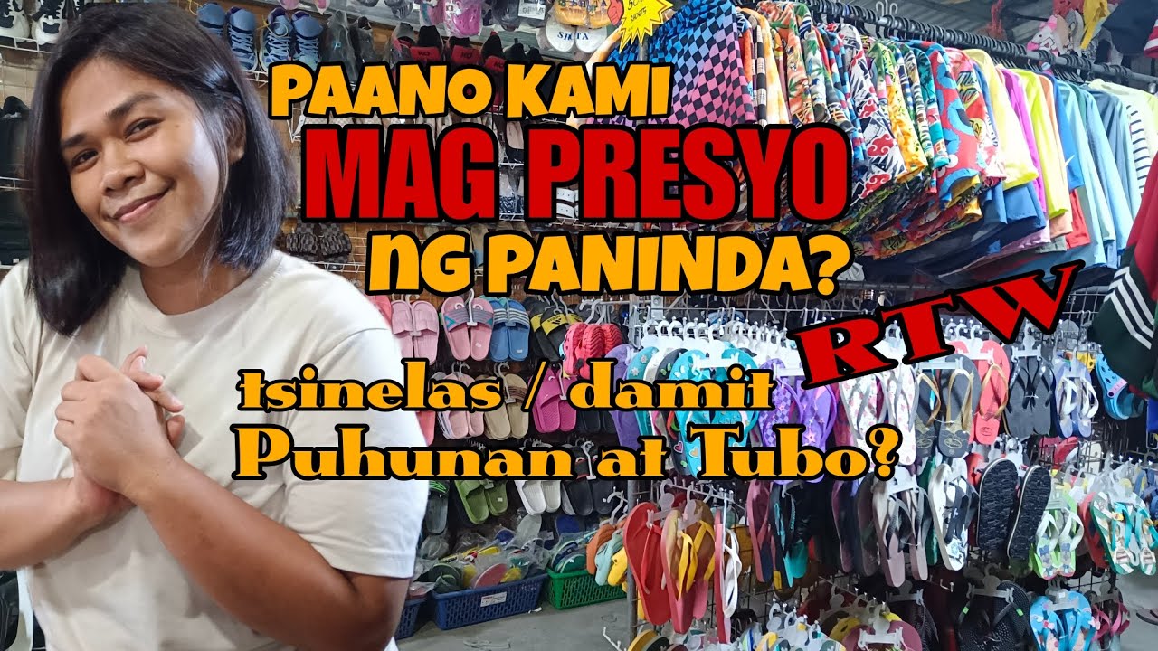 PAANO KAMI MAG PRESYO NG PANINDA? | RTW | DAMIT | TSINELAS